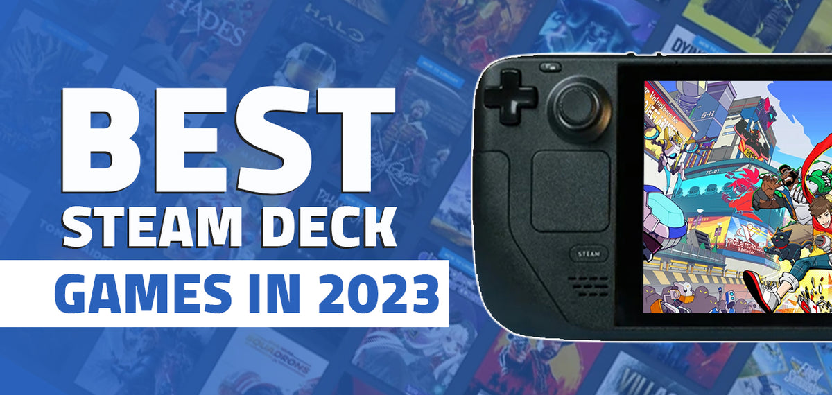 Best Steam Deck Games In 2023 7950