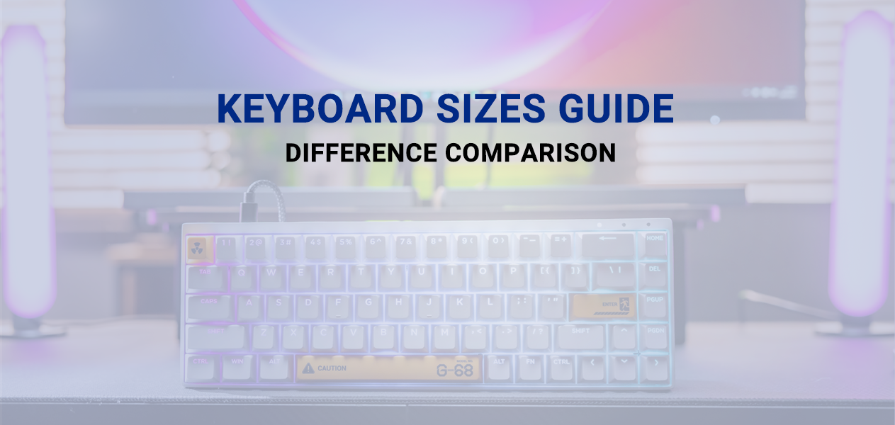 Keyboard Sizes Guide: Full-Size, TKL, 75%, 65%, and 60% Layout Differences