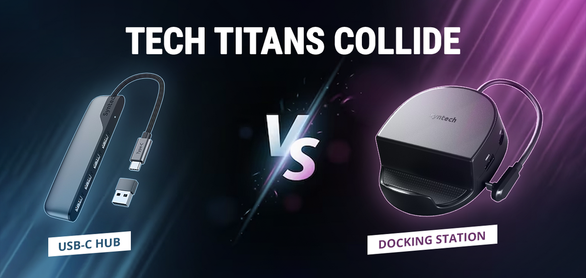Home / Syntech blogs / Digital Battle USBC Hub Vs Docking Station